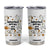 Funny Duck Ghost Halloween Tumbler Cup Most Definitely Not All In A Row TS14 White Print Your Wear