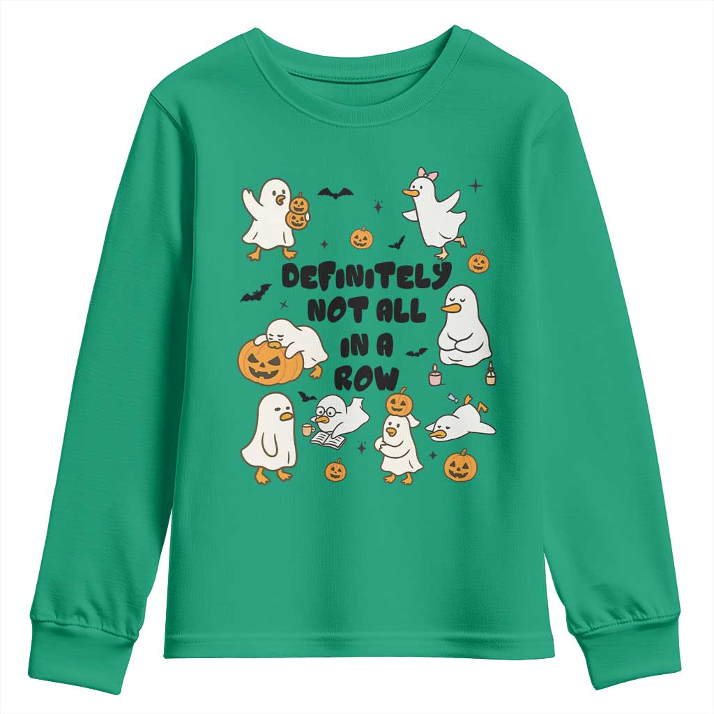 Funny Duck Ghost Halloween Youth Sweatshirt Most Definitely Not All In A Row TS14 Irish Green Print Your Wear