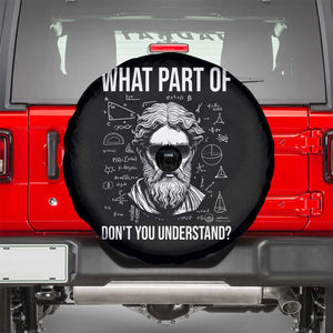 Funny Math Teacher Spare Tire Cover What Part Of Do Not You Understand TS14 Black Print Your Wear