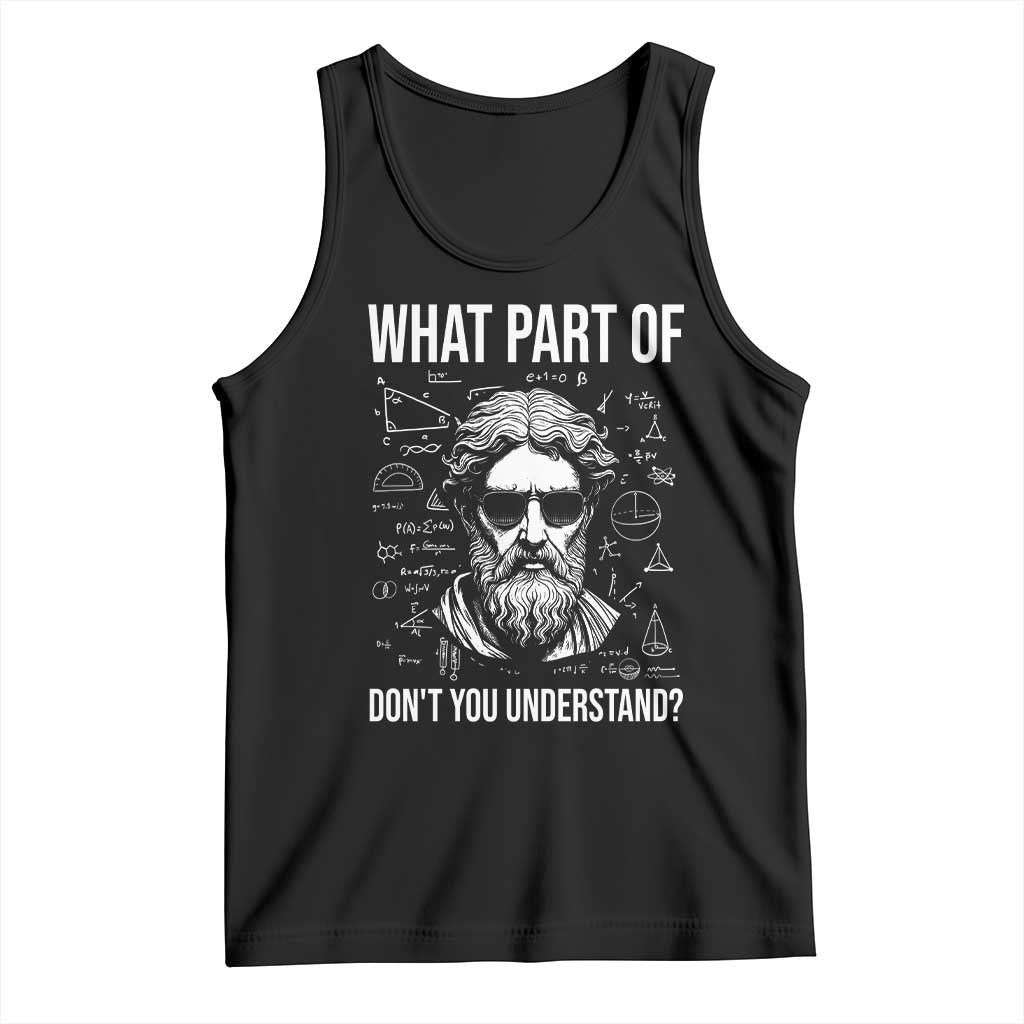 Funny Math Teacher Tank Top What Part Of Do Not You Understand TS14 Black Print Your Wear