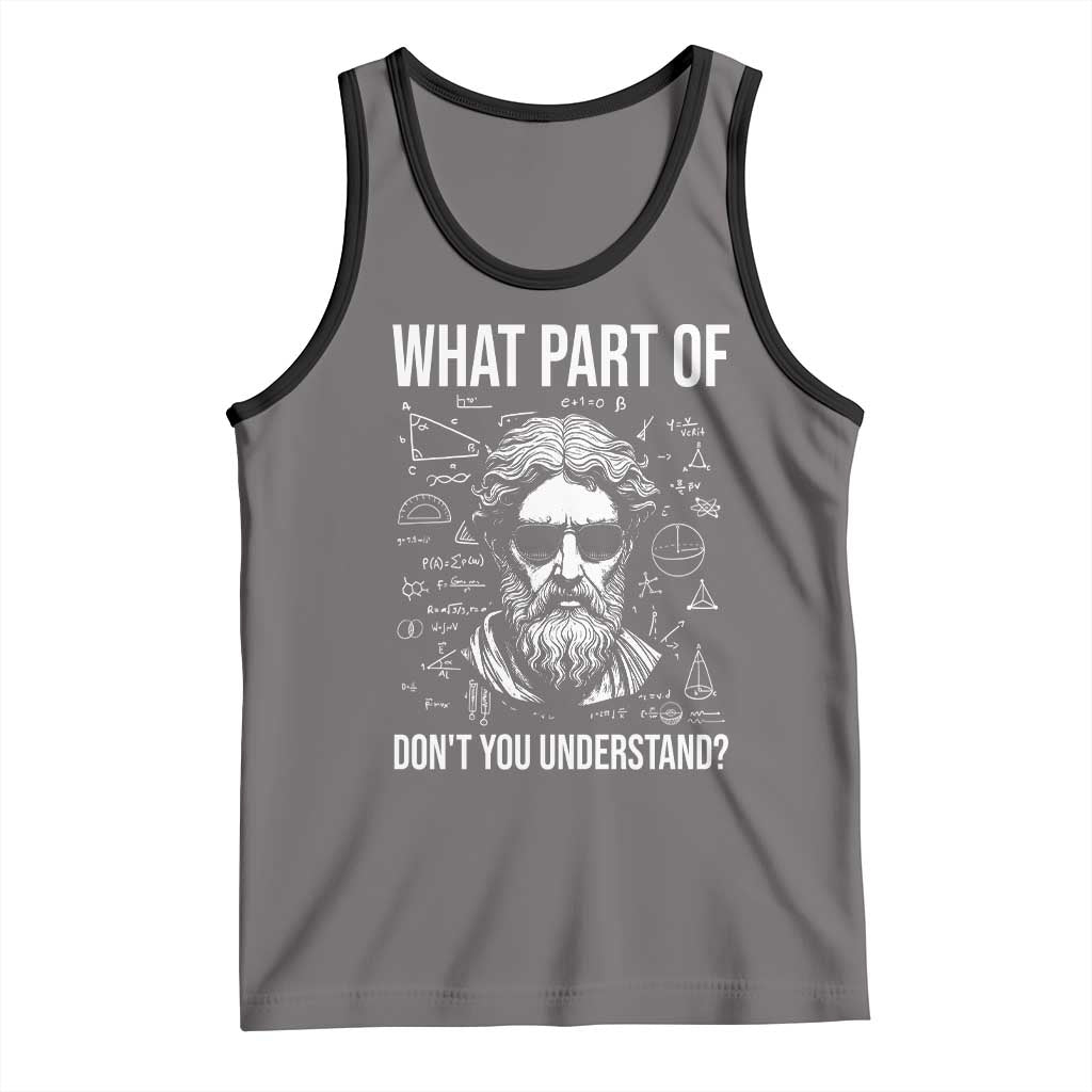 Funny Math Teacher Tank Top What Part Of Do Not You Understand TS14 Deep Heather Black Print Your Wear