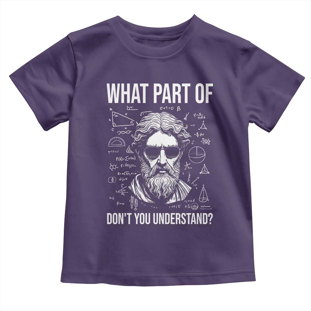 Funny Math Teacher Toddler T Shirt What Part Of Do Not You Understand TS14 Purple Print Your Wear