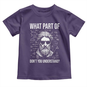 Funny Math Teacher Toddler T Shirt What Part Of Do Not You Understand TS14 Purple Print Your Wear