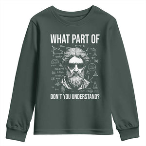 Funny Math Teacher Youth Sweatshirt What Part Of Do Not You Understand TS14 Dark Forest Green Print Your Wear