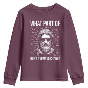 Funny Math Teacher Youth Sweatshirt What Part Of Do Not You Understand TS14 Maroon Print Your Wear