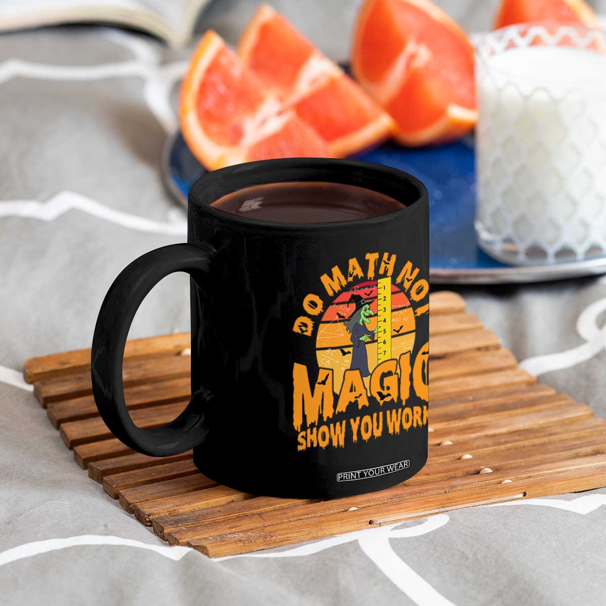 Funny Math Teacher Coffee Mug Do Math Not Magic Show Your Work Back To School TS14 Print Your Wear