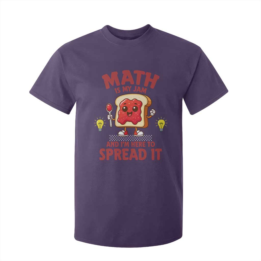 Funny School Math Teacher T Shirt For Kid Math Is My Jam And I Am Here To Spread It TS14 Purple Print Your Wear