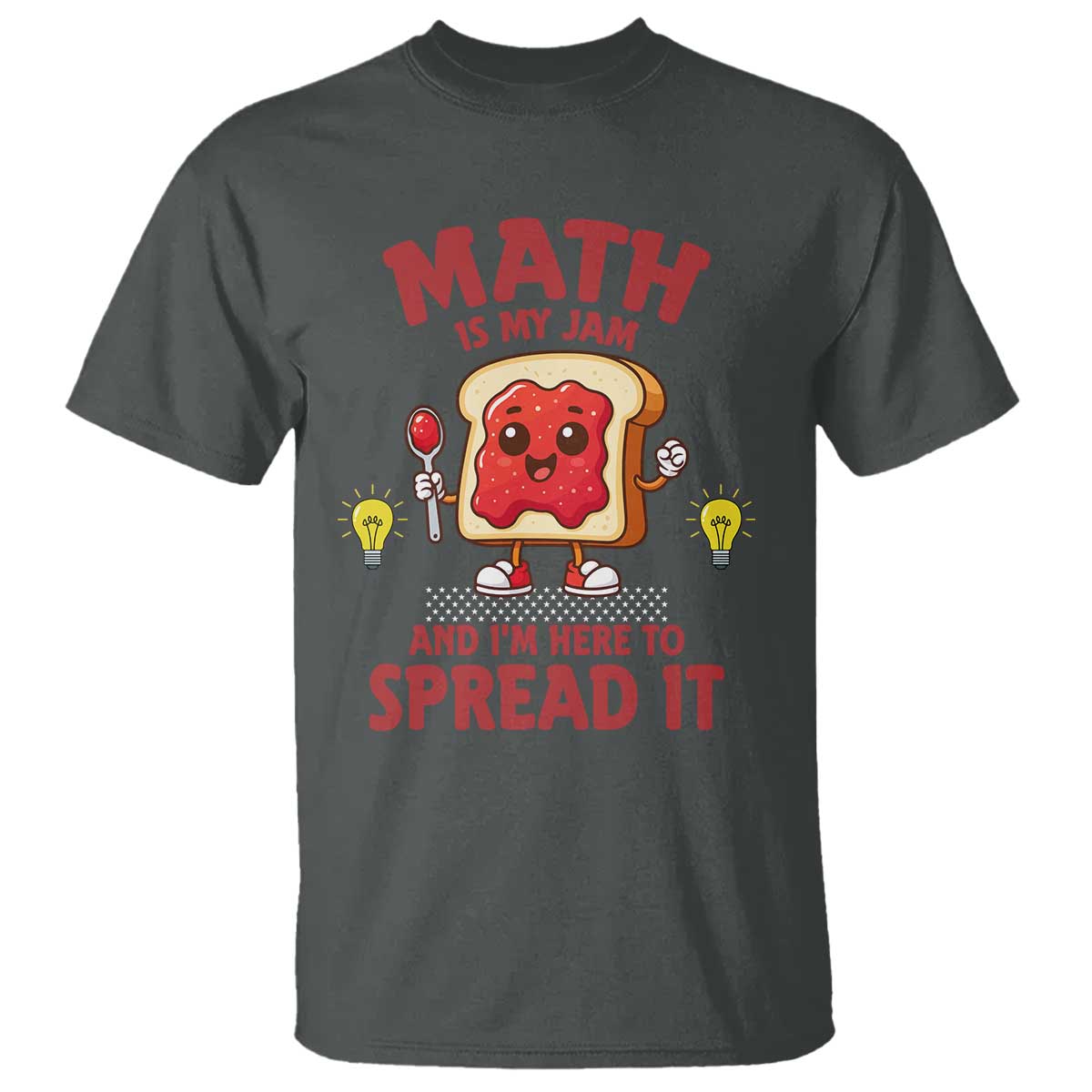 Funny School Math Teacher T Shirt Math Is My Jam And I Am Here To Spread It TS14 Dark Heather Print Your Wear