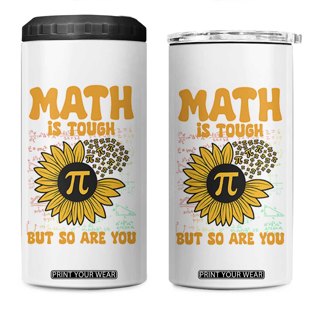 Funny Math Teacher Back To School 4 in 1 Can Cooler Tumbler Math Is Tough But So Are You TS14 One Size: 16 oz White Print Your Wear