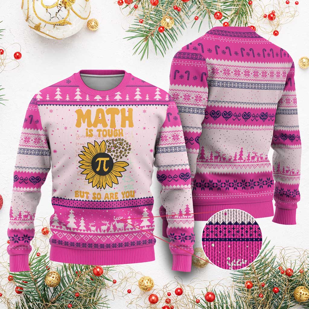 Funny Math Teacher Back To School Ugly Christmas Sweater Math Is Tough But So Are You TS14 Hot Pink Print Your Wear
