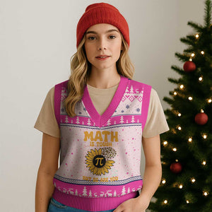 Funny Math Teacher Back To School V-Neck Knit Sweater Vest Math Is Tough But So Are You TS14 Hot Pink Print Your Wear