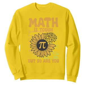 Funny Math Teacher Back To School Sweatshirt Math Is Tough But So Are You TS14 Daisy Print Your Wear