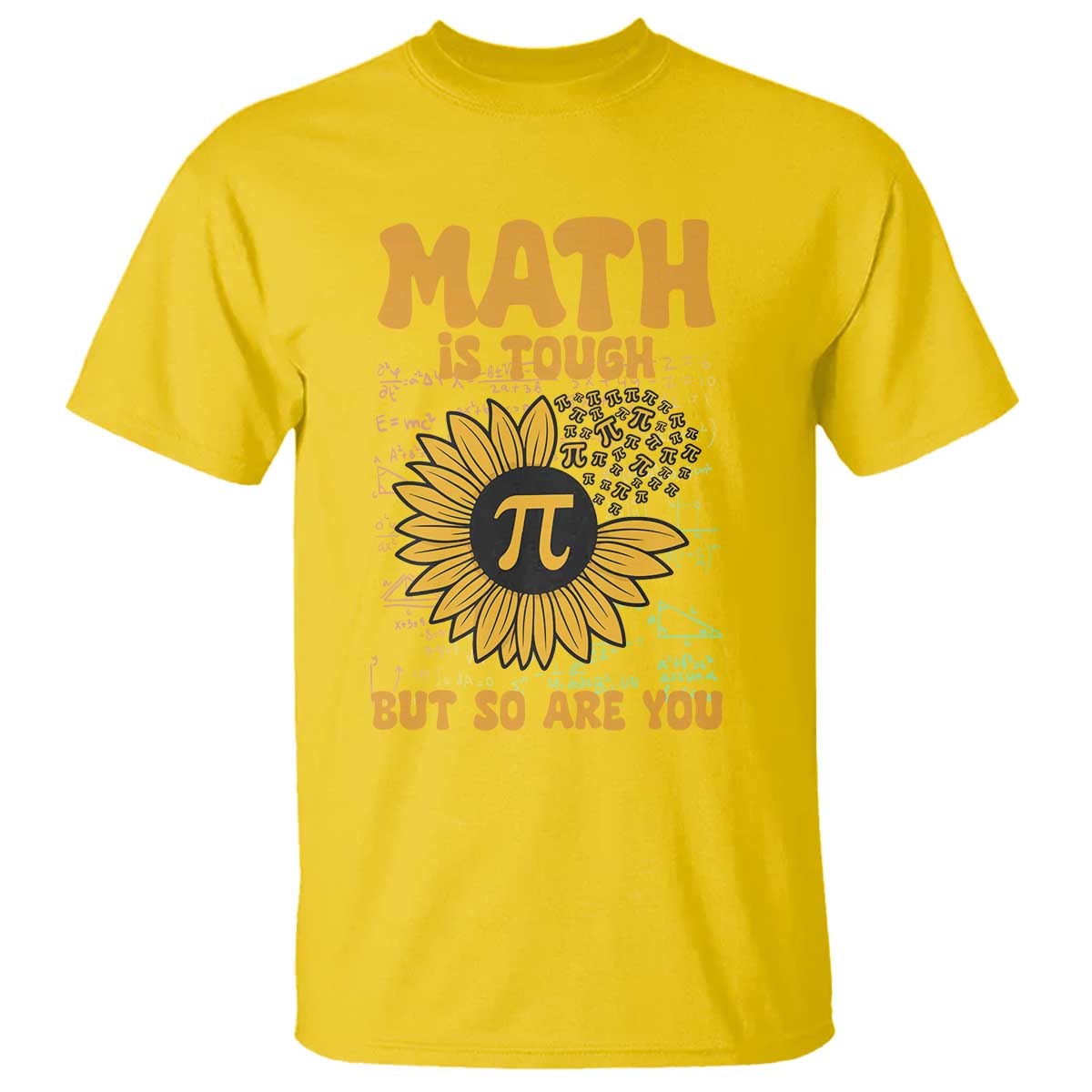 Funny Math Teacher Back To School T Shirt Math Is Tough But So Are You TS14 Daisy Print Your Wear