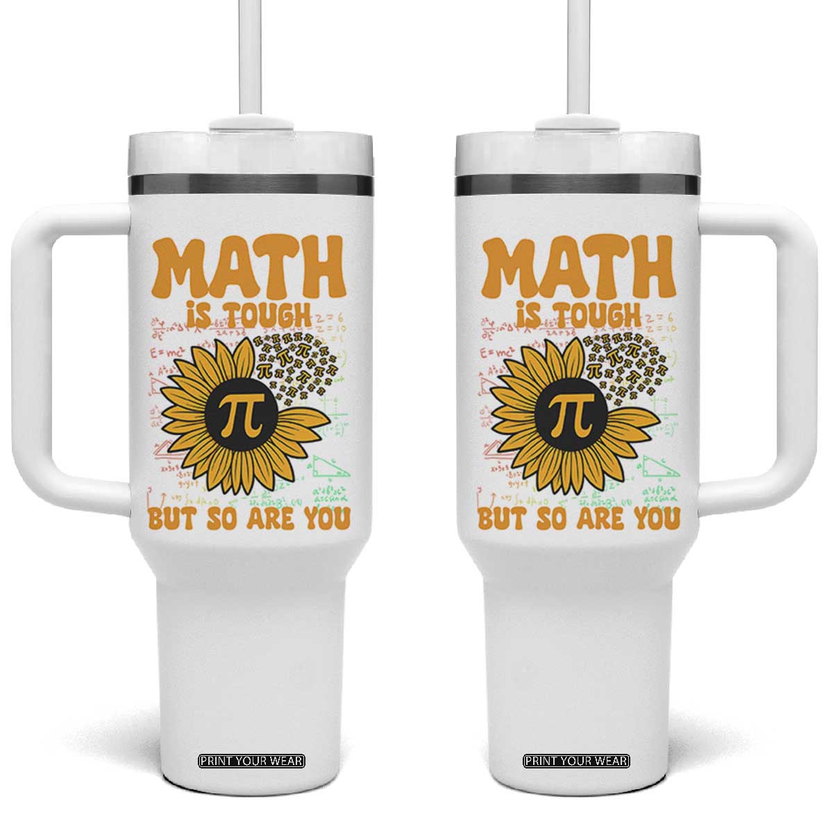 Funny Math Teacher Back To School Tumbler With Handle Math Is Tough But So Are You TS14 One Size: 40 oz White Print Your Wear