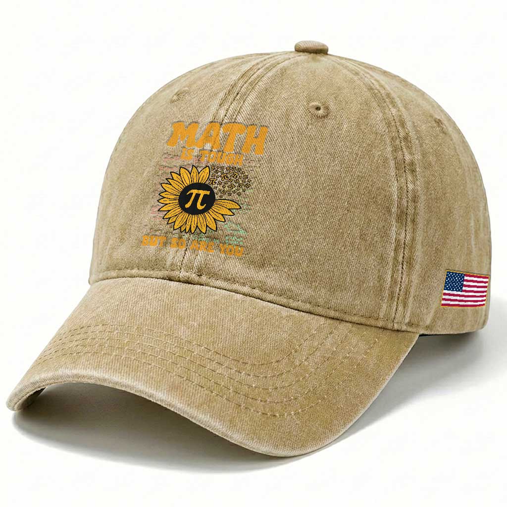 Funny Math Teacher Back To School Washed Cotton Baseball Cap Math Is Tough But So Are You TS14 Print Your Wear