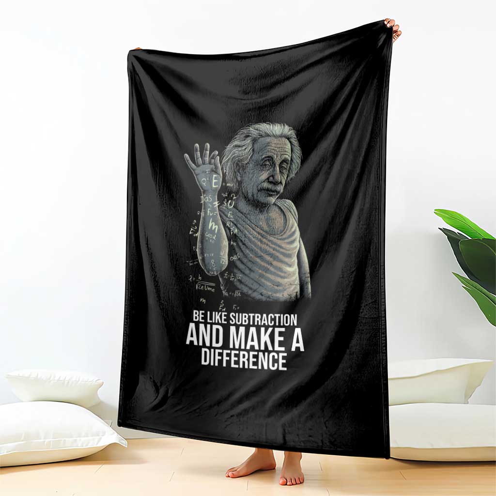 Funny Math Teacher Throw Blanket Be Like Subtraction And Make A Difference TS14 Print Your Wear