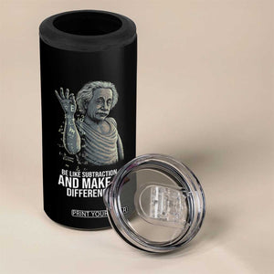 Funny Math Teacher 4 in 1 Can Cooler Tumbler Be Like Subtraction And Make A Difference TS14 Print Your Wear