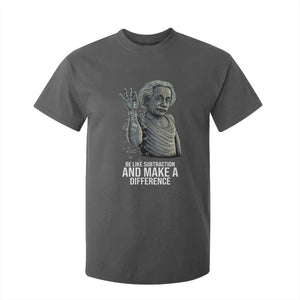 Funny Math Teacher T Shirt For Kid Be Like Subtraction And Make A Difference TS14 Dark Heather Print Your Wear