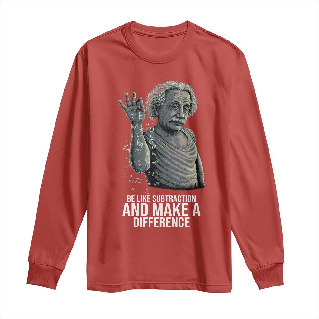 Funny Math Teacher Long Sleeve Shirt Be Like Subtraction And Make A Difference TS14 Red Print Your Wear