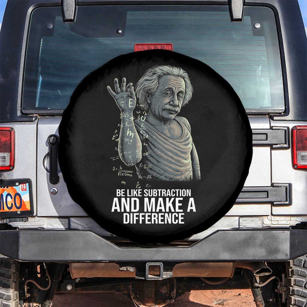 Funny Math Teacher Spare Tire Cover Be Like Subtraction And Make A Difference TS14 No hole Black Print Your Wear