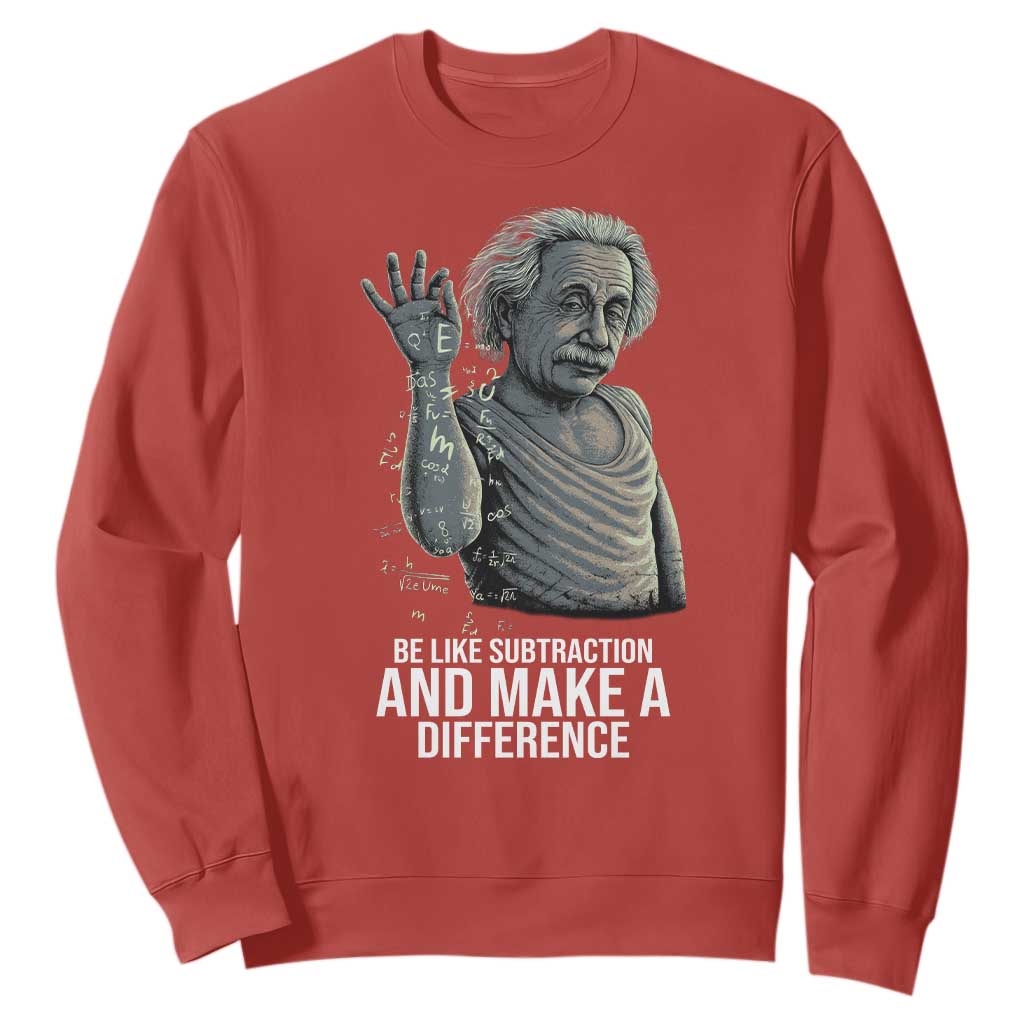Funny Math Teacher Sweatshirt Be Like Subtraction And Make A Difference TS14 Red Print Your Wear