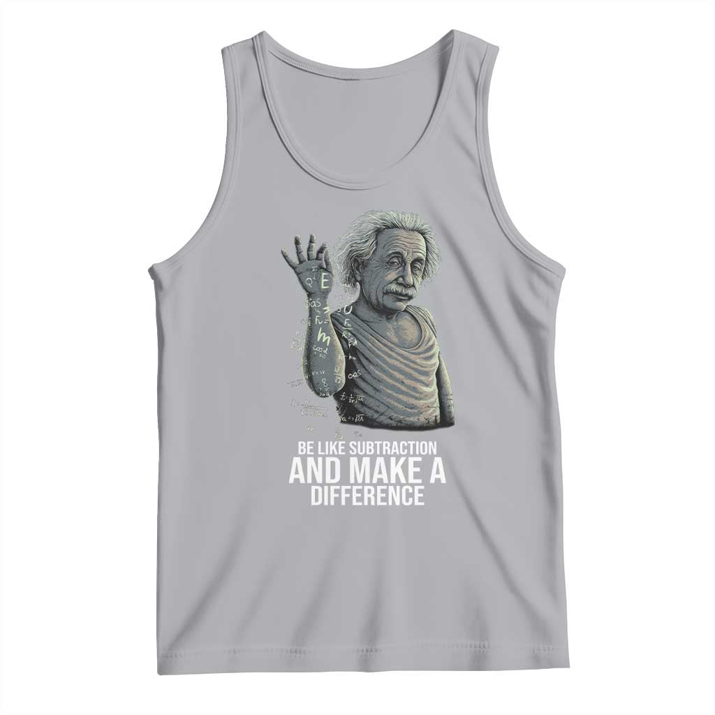 Funny Math Teacher Tank Top Be Like Subtraction And Make A Difference TS14 Athletic Heather Print Your Wear