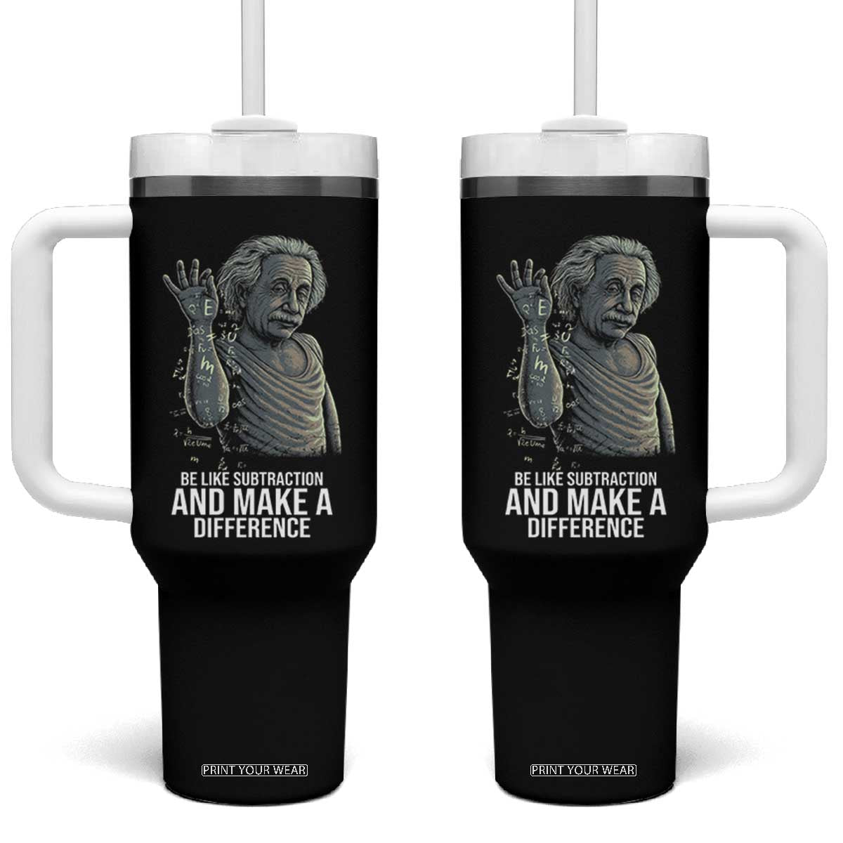 Funny Math Teacher Tumbler With Handle Be Like Subtraction And Make A Difference TS14 One Size: 40 oz Black Print Your Wear