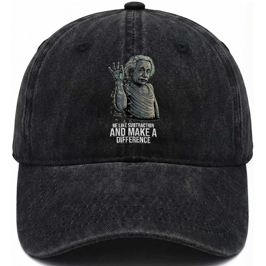 Funny Math Teacher Washed Cotton Baseball Cap Be Like Subtraction And Make A Difference TS14 Washed Cap Universal Fit Black Print Your Wear