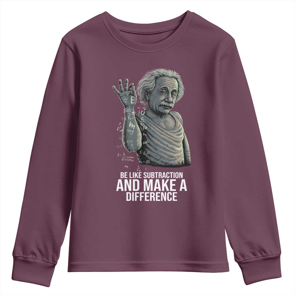 Funny Math Teacher Youth Sweatshirt Be Like Subtraction And Make A Difference TS14 Maroon Print Your Wear
