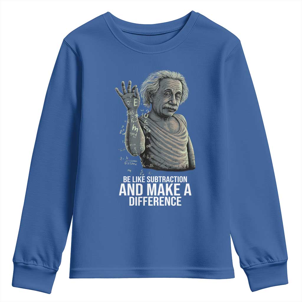 Funny Math Teacher Youth Sweatshirt Be Like Subtraction And Make A Difference TS14 Royal Blue Print Your Wear
