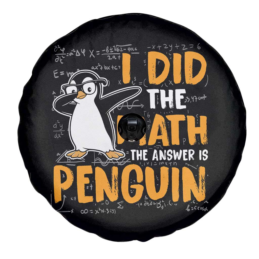 Funny Penguin Math Lover Spare Tire Cover I Did The Math The Answer Is Penguin TS14 Print Your Wear