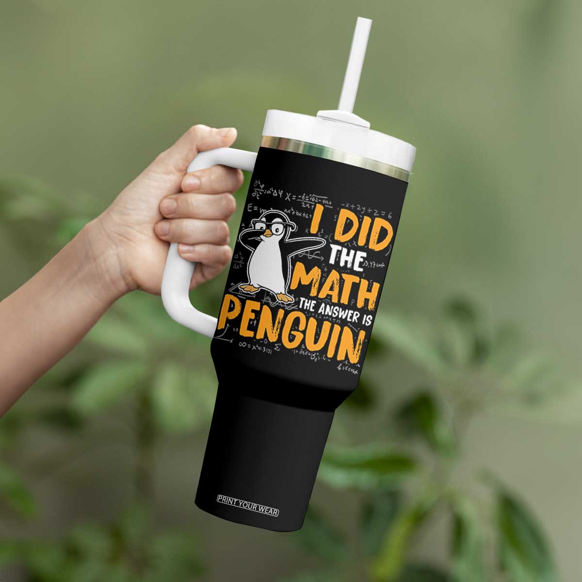 Funny Penguin Math Lover Tumbler With Handle I Did The Math The Answer Is Penguin TS14 Print Your Wear