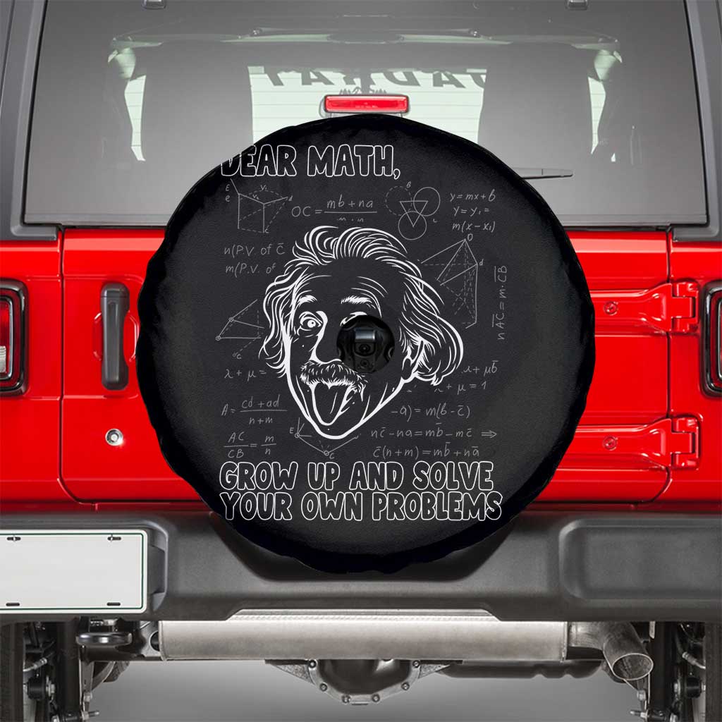 Dear Math Grow Up And Solve Your Own Problems Spare Tire Cover Funny Math Saying TS14 Black Print Your Wear