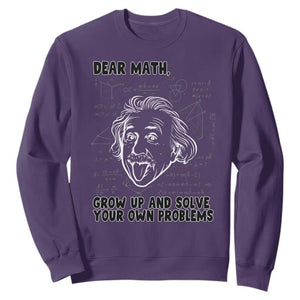 Dear Math Grow Up And Solve Your Own Problems Sweatshirt Funny Math Saying TS14 Purple Print Your Wear