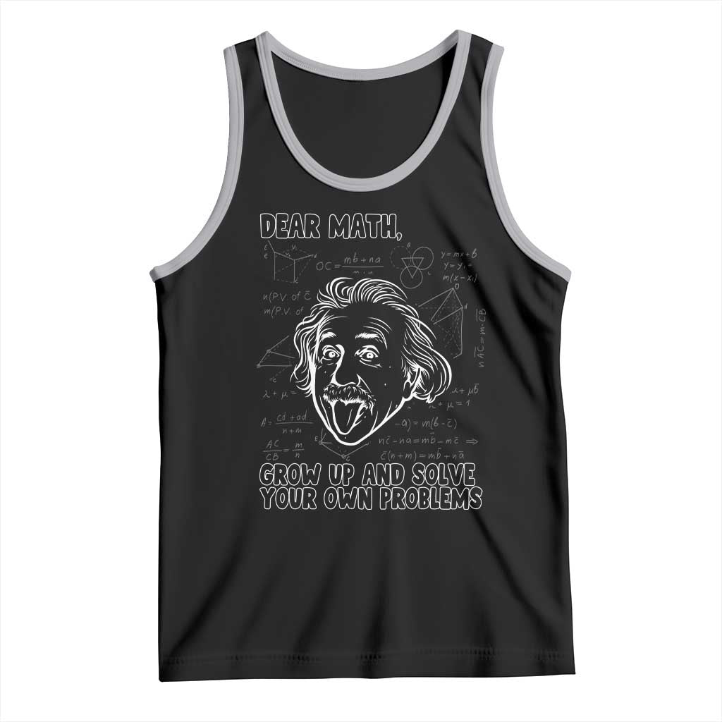 Dear Math Grow Up And Solve Your Own Problems Tank Top Funny Math Saying TS14 Black Athletic Heather Print Your Wear