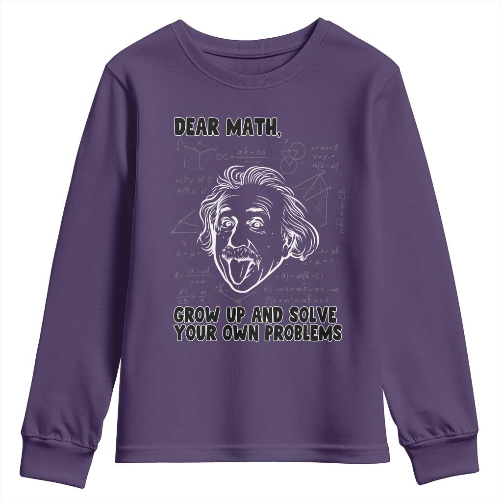 Dear Math Grow Up And Solve Your Own Problems Youth Sweatshirt Funny Math Saying TS14 Purple Print Your Wear