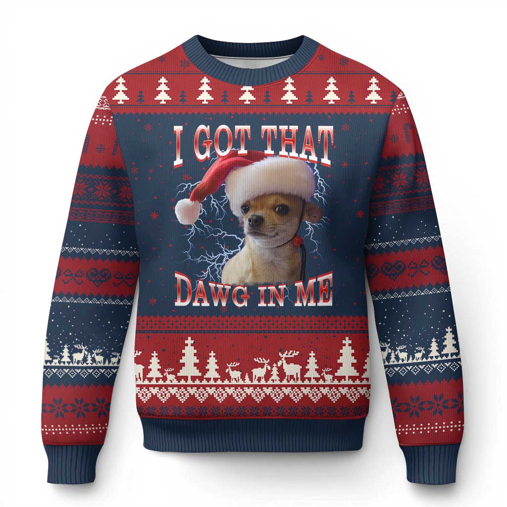 Funny Chihuahua Xmas Meme Ugly Christmas Sweater I Got That Dawg In Me TS14 Navy Red Print Your Wear
