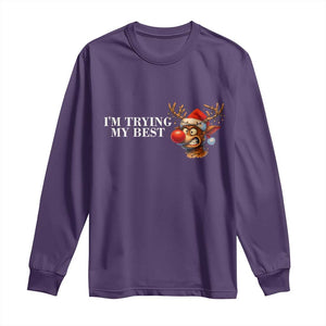 Funny Reindeer Christmas Meme Long Sleeve Shirt I Am Trying My Best TS14 Purple Print Your Wear