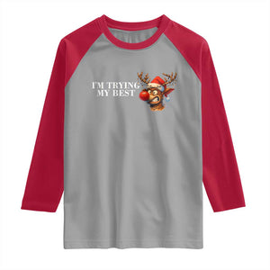 Funny Reindeer Christmas Meme Raglan Shirt I Am Trying My Best TS14 Sport Gray Red Print Your Wear
