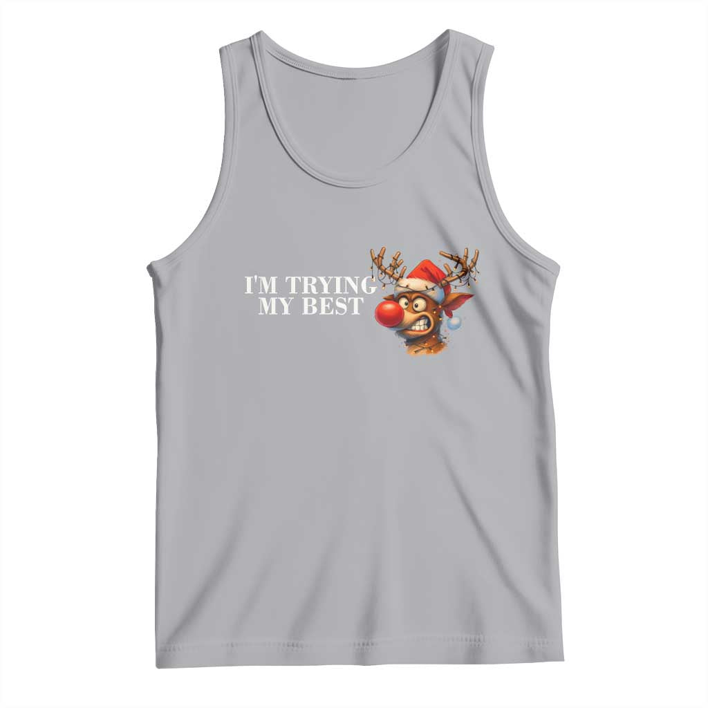 Funny Reindeer Christmas Meme Tank Top I Am Trying My Best TS14 Athletic Heather Print Your Wear