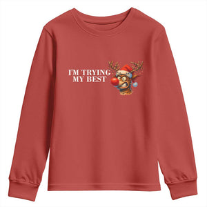 Funny Reindeer Christmas Meme Youth Sweatshirt I Am Trying My Best TS14 Red Print Your Wear