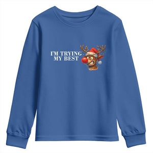 Funny Reindeer Christmas Meme Youth Sweatshirt I Am Trying My Best TS14 Royal Blue Print Your Wear