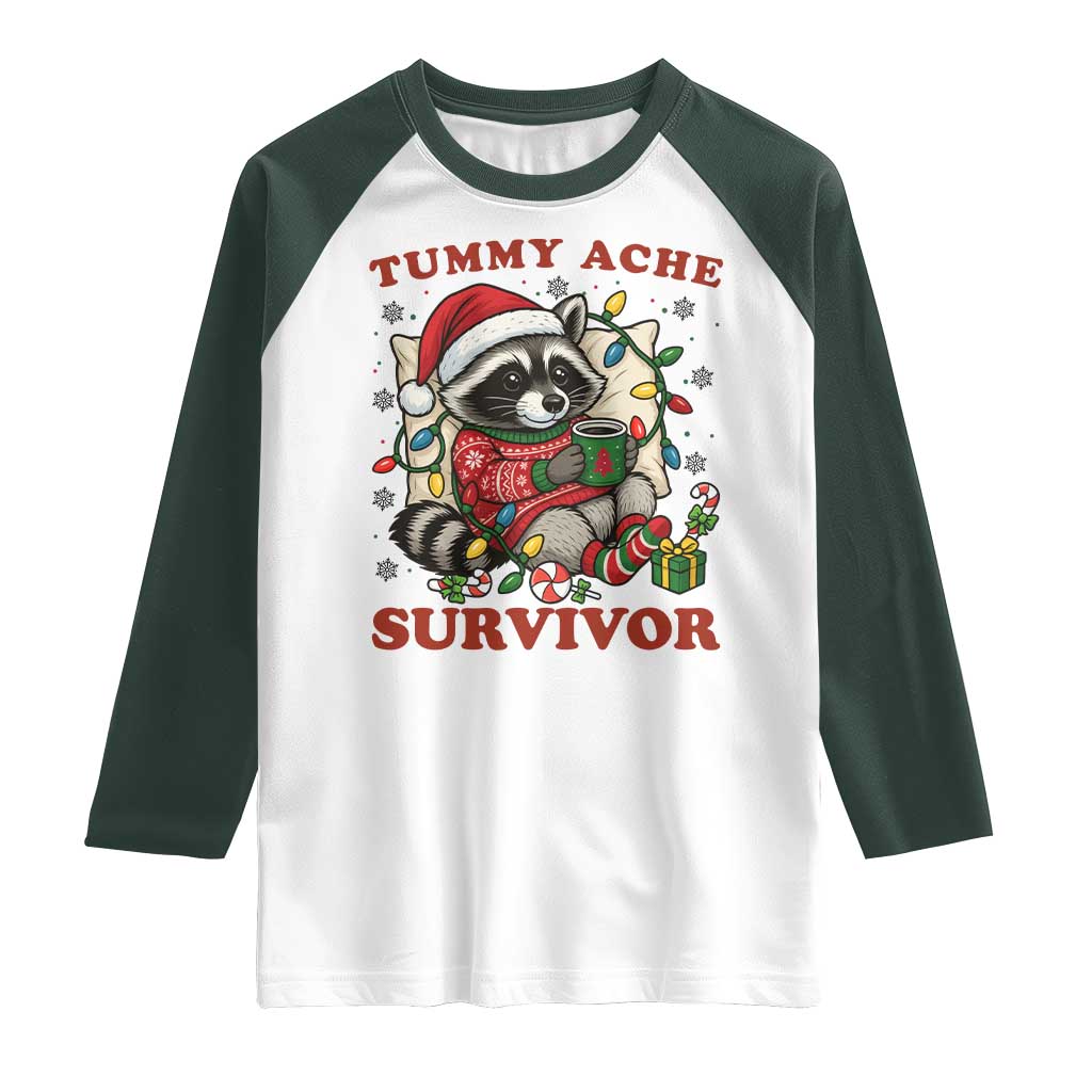 Funny Racoon Christmas Meme Raglan Shirt Tummy Ache Survivor TS14 White Dark Forest Green Print Your Wear