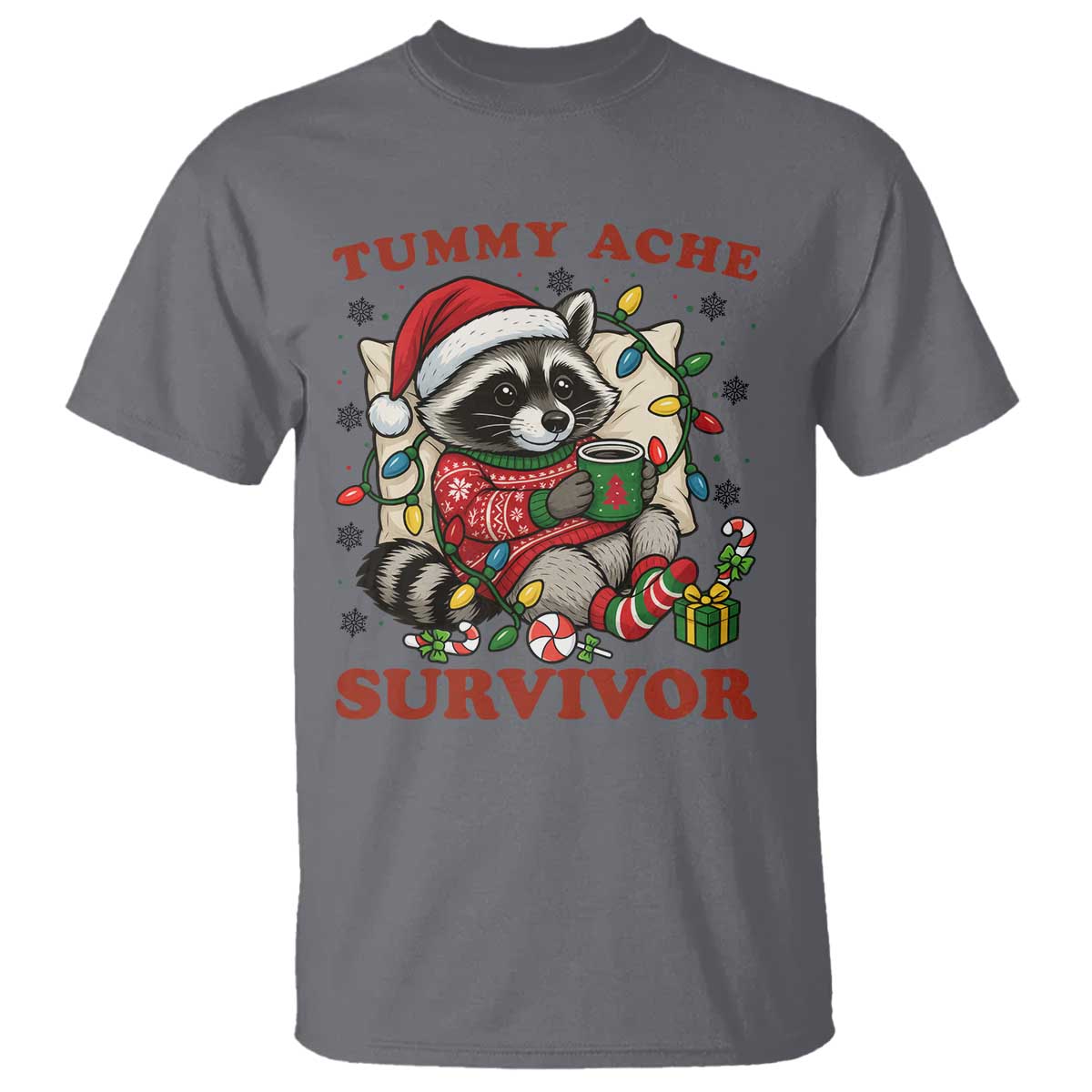 Funny Racoon Christmas Meme T Shirt Tummy Ache Survivor TS14 Charcoal Print Your Wear