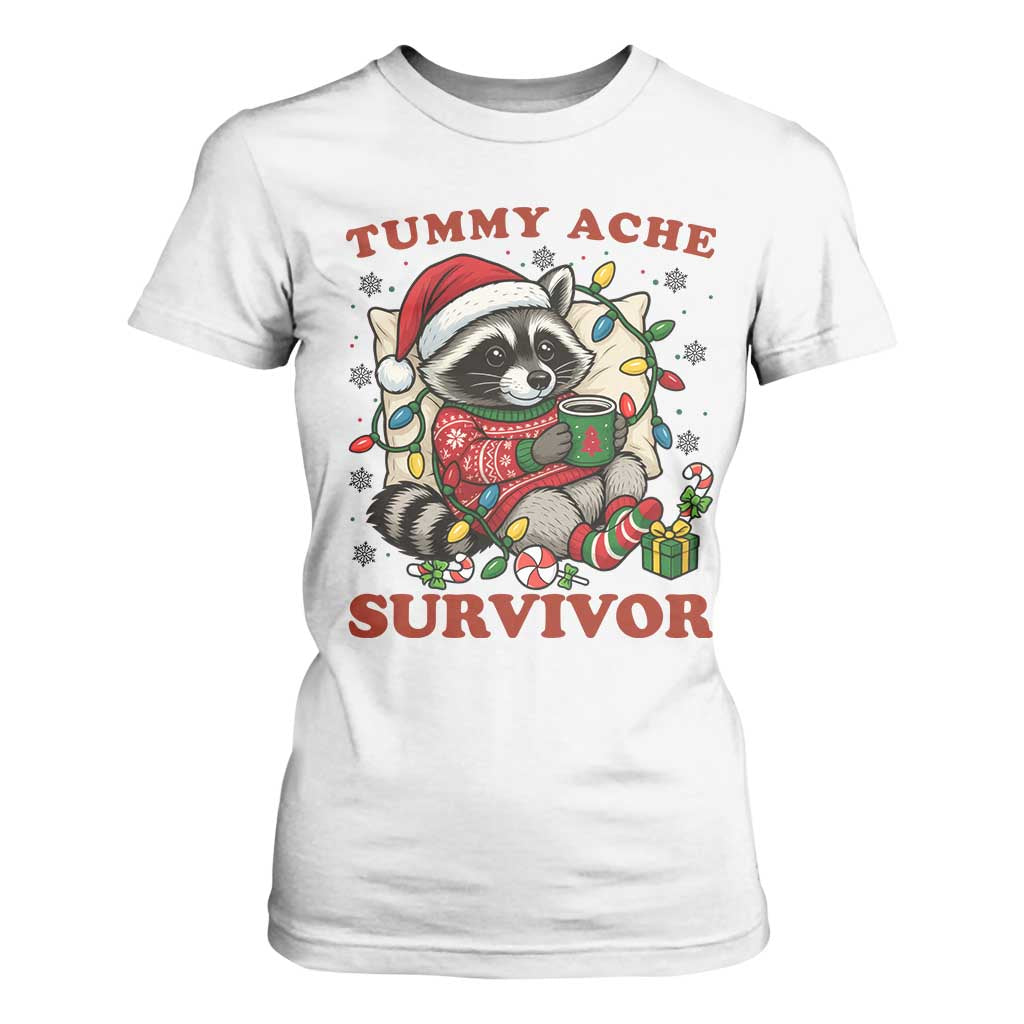 Funny Racoon Christmas Meme T Shirt For Women Tummy Ache Survivor TS14 White Print Your Wear