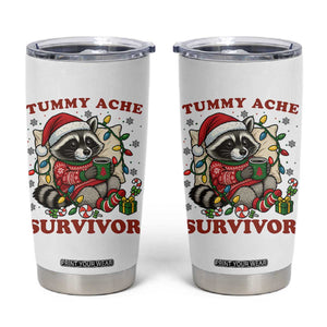 Funny Racoon Christmas Meme Tumbler Cup Tummy Ache Survivor TS14 White Print Your Wear