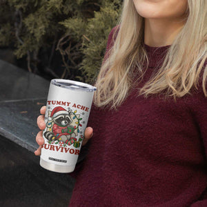 Funny Racoon Christmas Meme Tumbler Cup Tummy Ache Survivor TS14 Print Your Wear