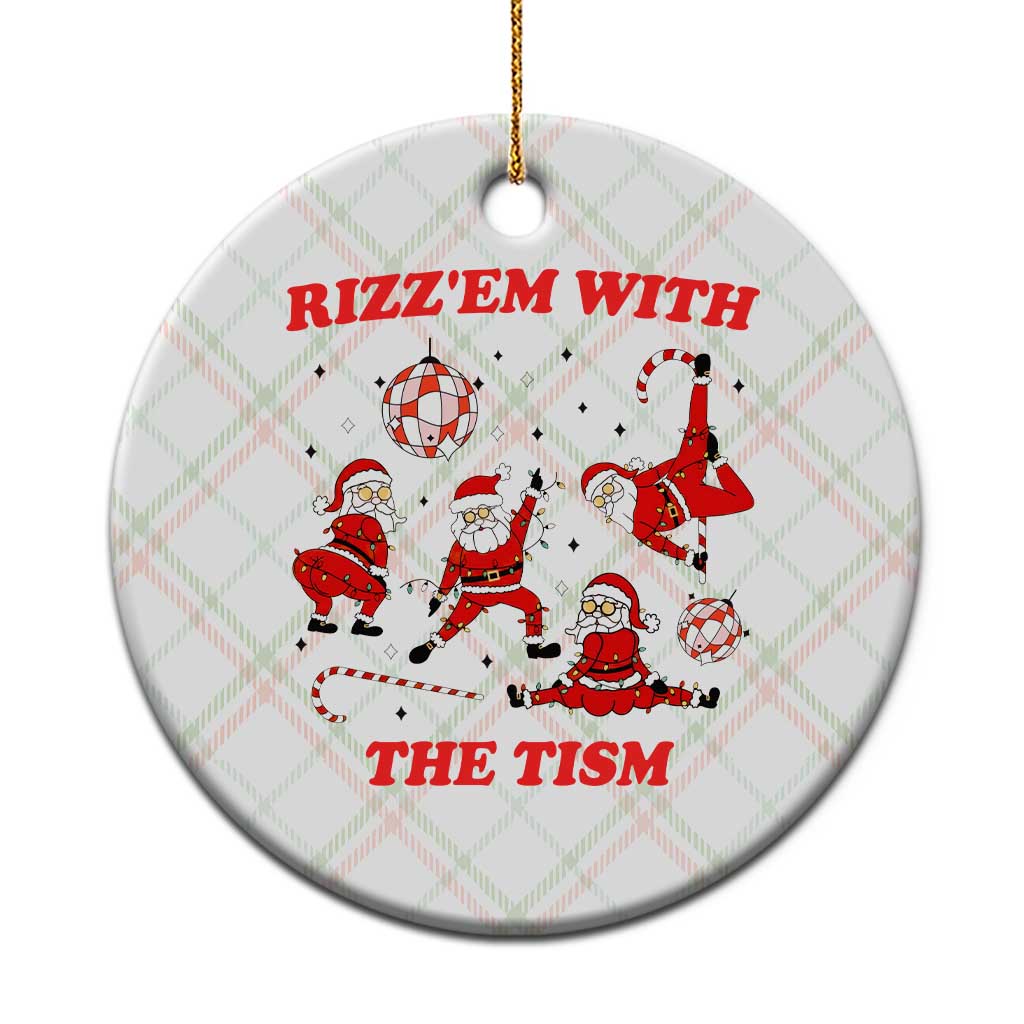 Funny Santa Xmas Ceramic Ornament Rizz Em With The Tism TS14 1pc Christmas Plaid Print Your Wear