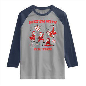 Funny Santa Christmas Raglan Shirt Rizz Em With The Tism TS14 Sport Gray Navy Print Your Wear