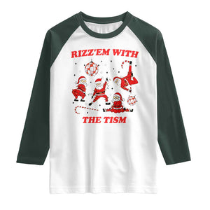 Funny Santa Christmas Raglan Shirt Rizz Em With The Tism TS14 White Dark Forest Green Print Your Wear